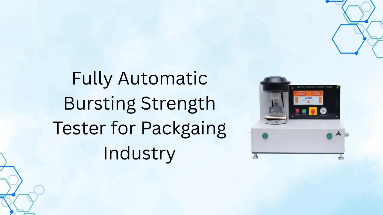 Fully Automatic Bursting Strength Tester for Packaging Industry